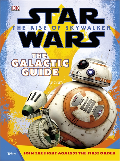 Title details for Star Wars the Rise of Skywalker the Galactic Guide by Matt Jones - Available